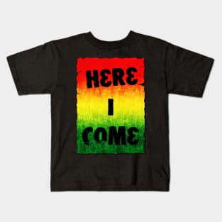 Here I Come Kids T-Shirt